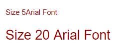 Arial Font Example in dark red size 5 and 20 side by side for comparison to demonstrate accessibility contrast